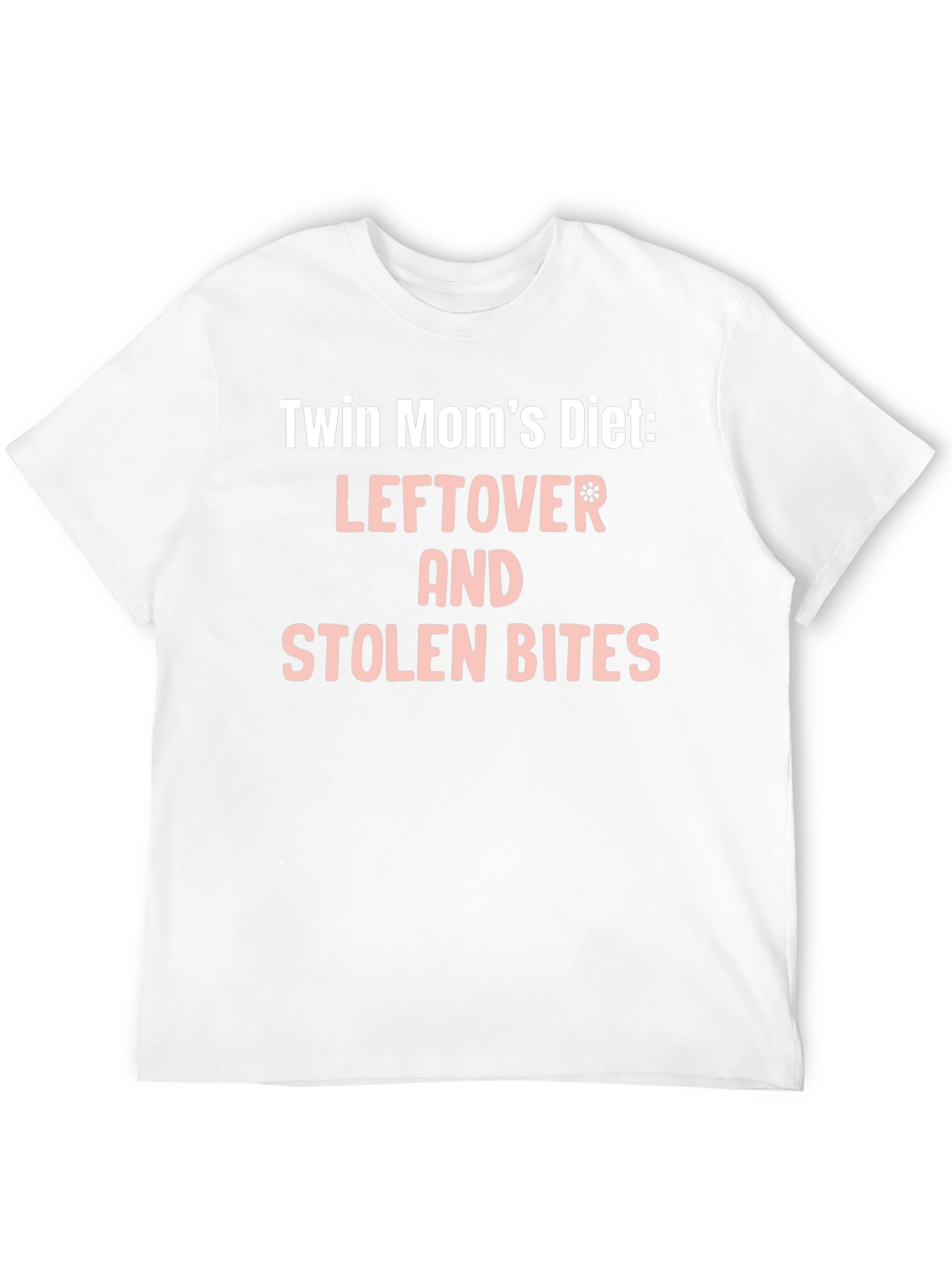 Twin Moms Diet T-Shirt - Leftover & Stolen Bites