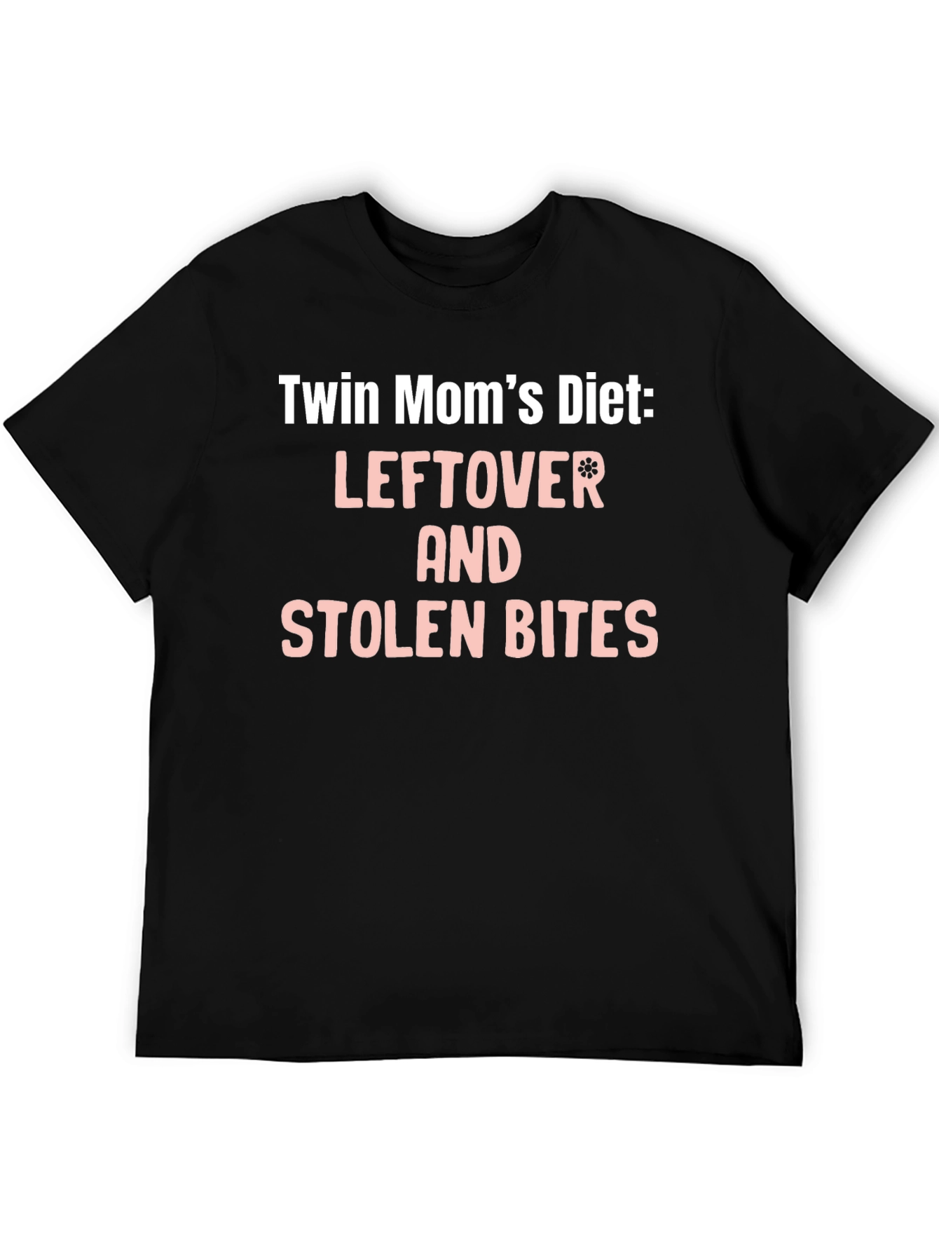Twin Moms Diet T-Shirt - Leftover & Stolen Bites
