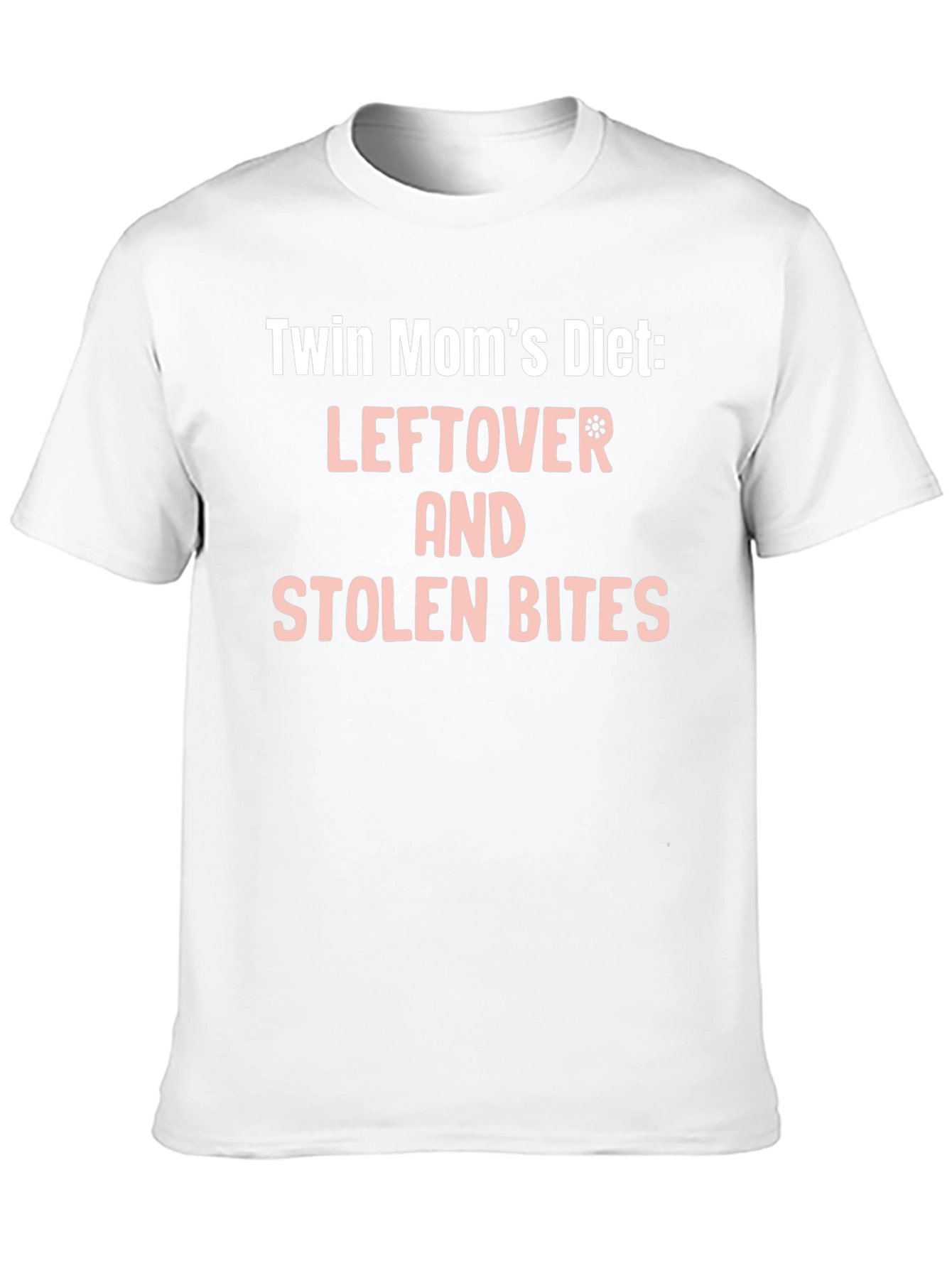 Twin Moms Diet T-Shirt - Leftover & Stolen Bites