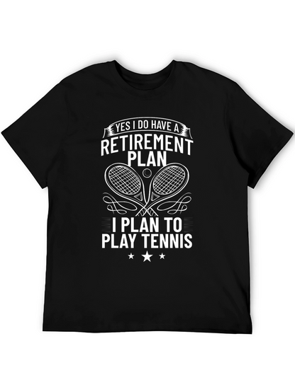 Tennis Retirement Plan T-Shirt