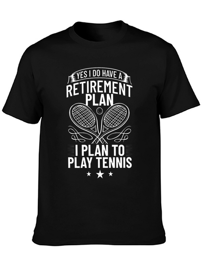 Tennis Retirement Plan T-Shirt