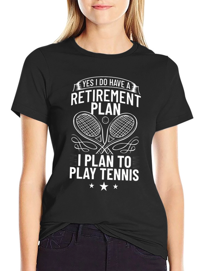 Tennis Retirement Plan T-Shirt