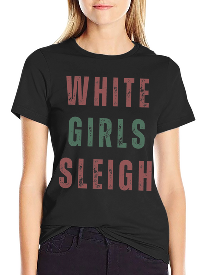 White Girls Sleigh Christmas T-Shirt