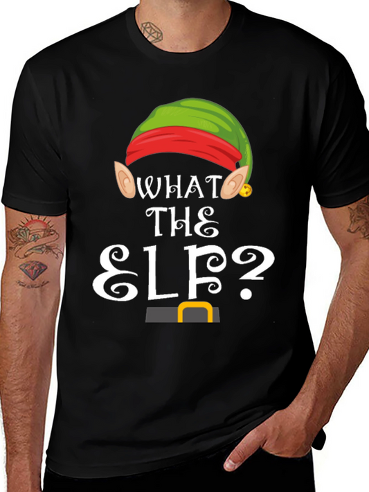 What the Elf? Christmas T-Shirt