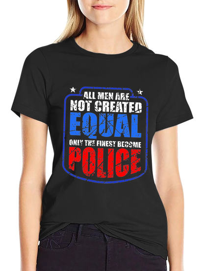 All Men Not Created Equal Police T-Shirt