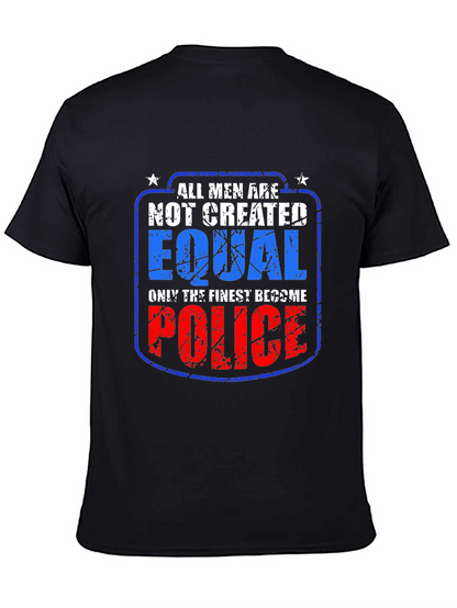 All Men Not Created Equal Police T-Shirt