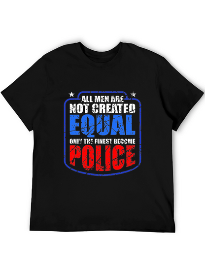 All Men Not Created Equal Police T-Shirt