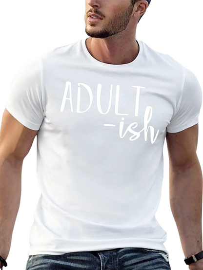 Adult-ish Funny T-Shirt