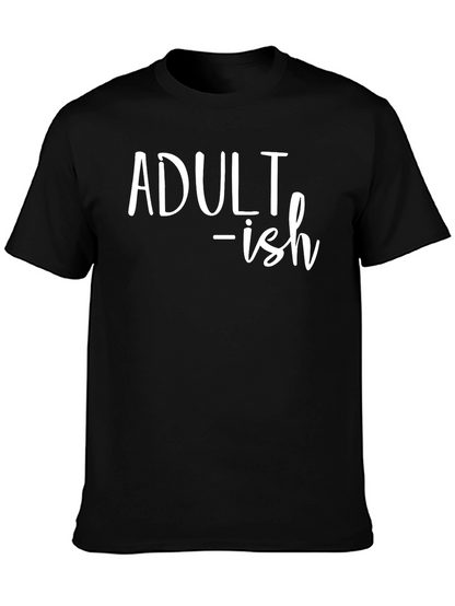 Adult-ish Funny T-Shirt