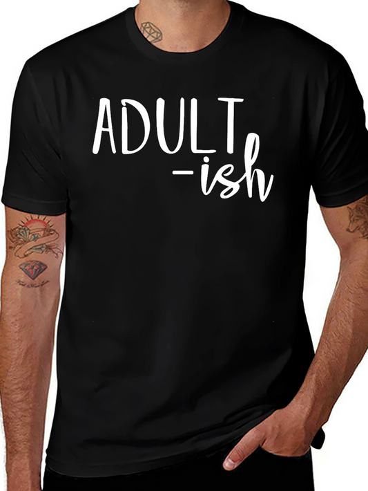 Adult-ish Funny T-Shirt