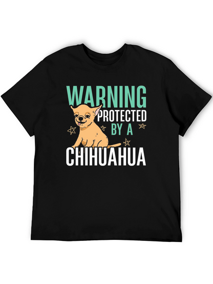 Warning Protected By A Chihuahua Graphic T-Shirt