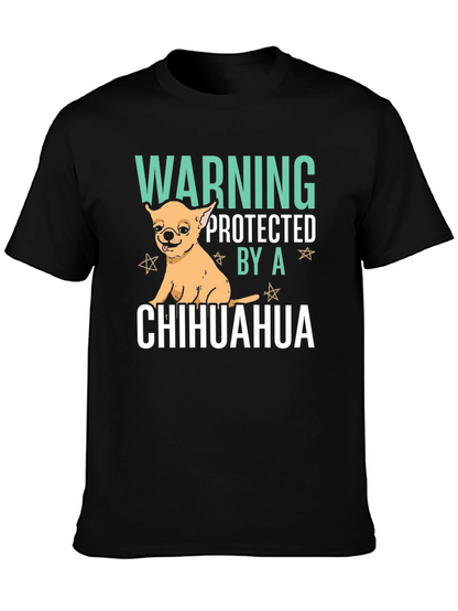 Warning Protected By A Chihuahua Graphic T-Shirt