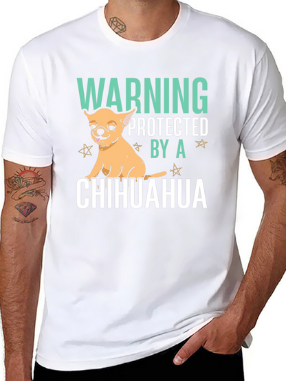 Warning Protected By A Chihuahua Graphic T-Shirt