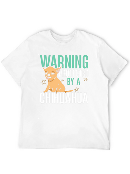 Warning Protected By A Chihuahua Graphic T-Shirt