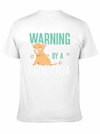 Warning Protected By A Chihuahua Graphic T-Shirt