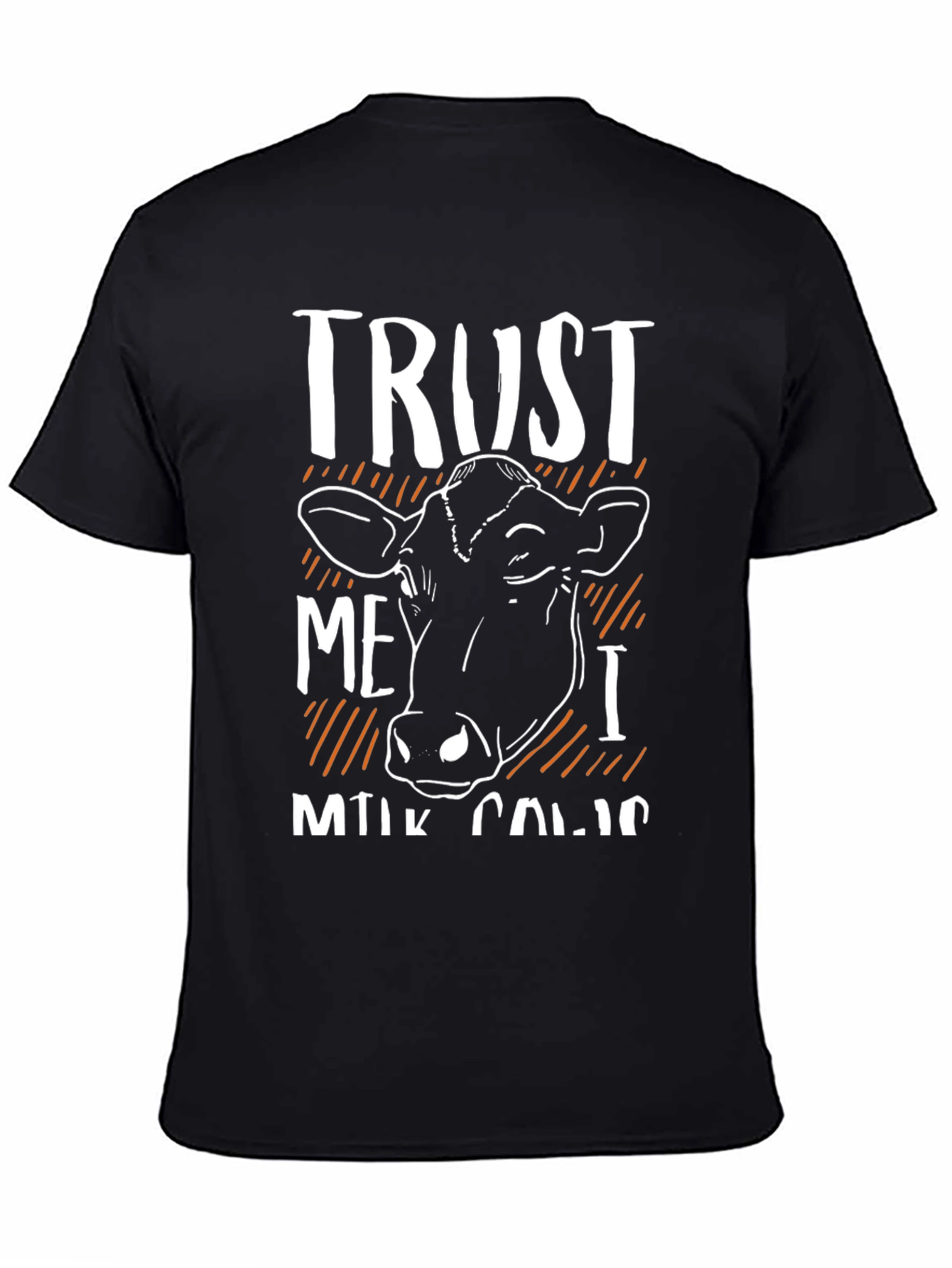 Trust Me I Milk Cows Black T-Shirt