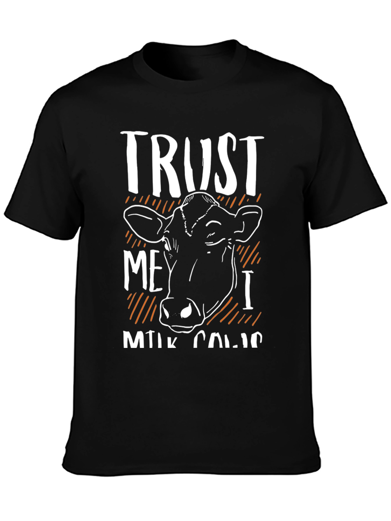 Trust Me I Milk Cows Black T-Shirt