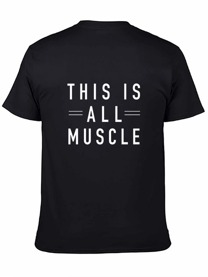 This Is All Muscle Graphic T-Shirt