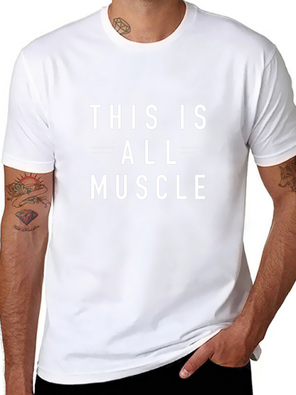This Is All Muscle Graphic T-Shirt