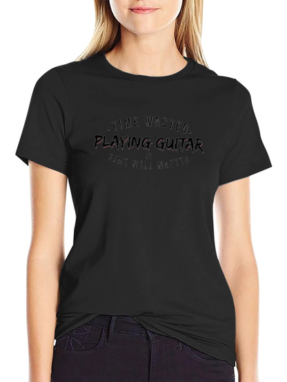 Time Wasted Playing Guitar T-Shirt