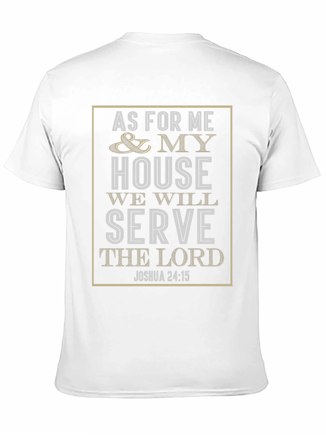 As For Me And My House T-Shirt