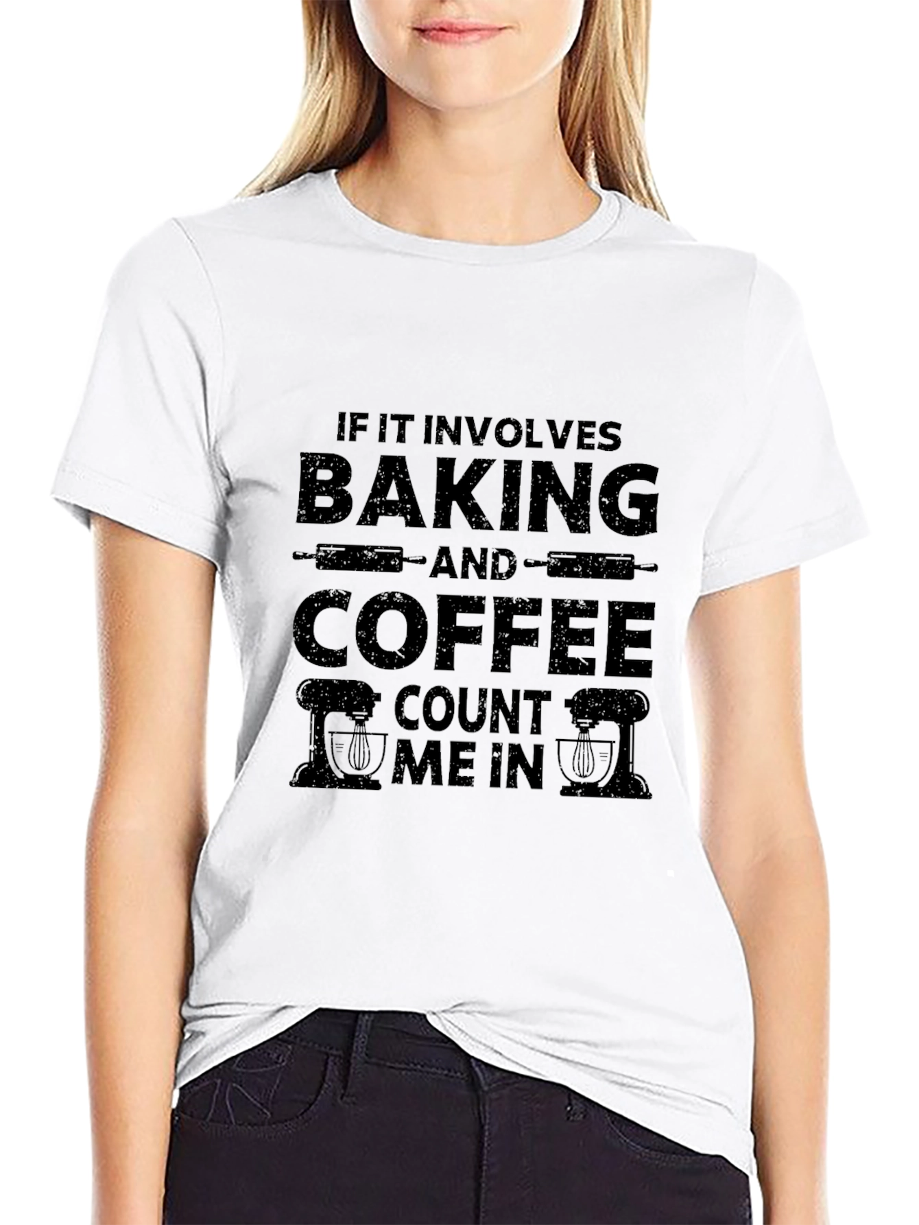 Baking & Coffee T-Shirt: Count Me In Design