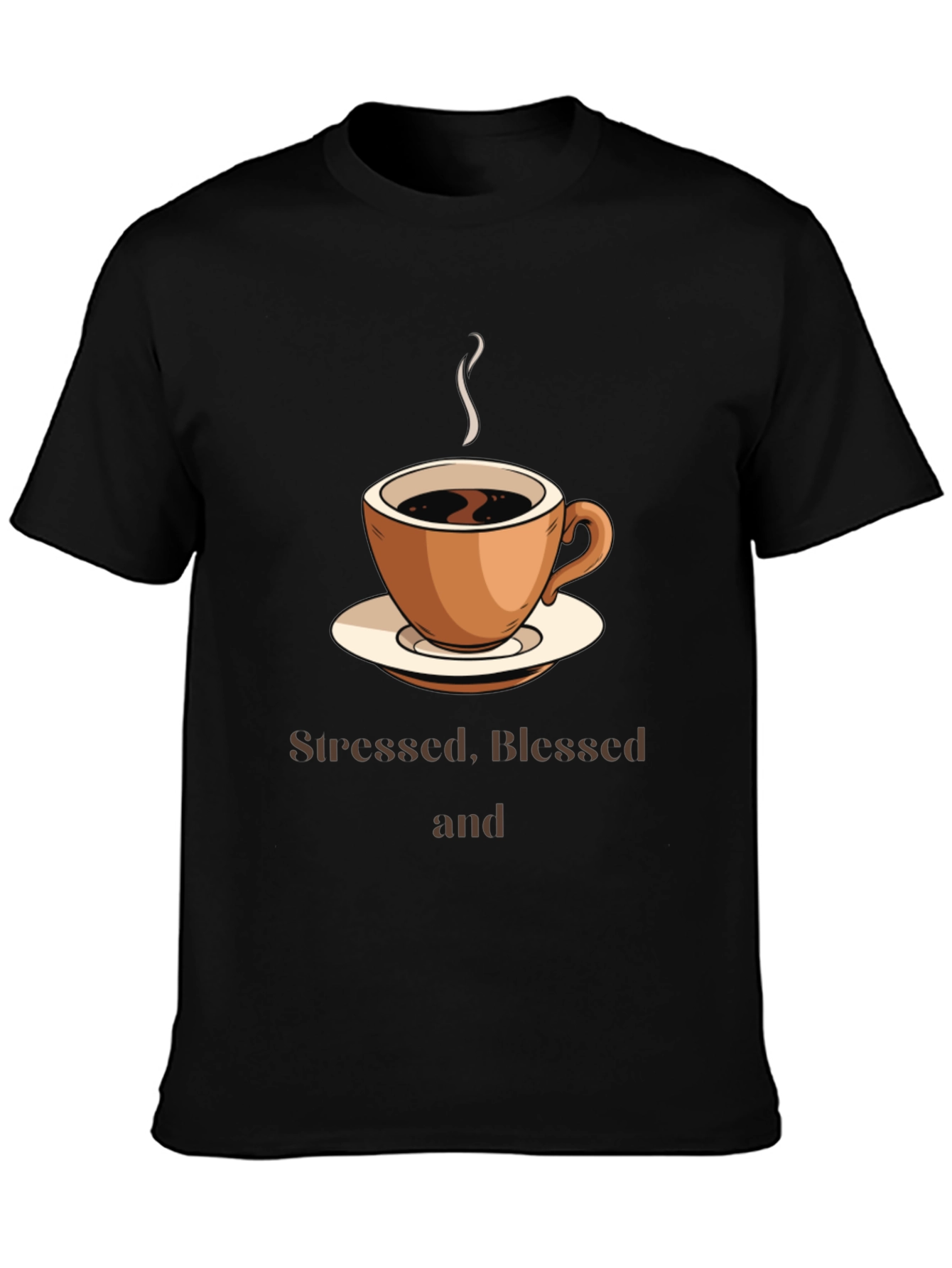 Stressed Blessed & Coffee Obsessed T-Shirt