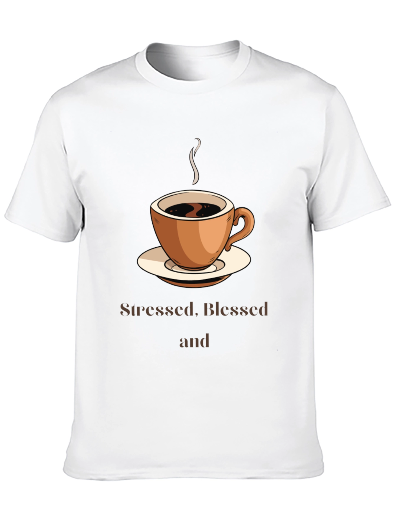 Stressed Blessed & Coffee Obsessed T-Shirt