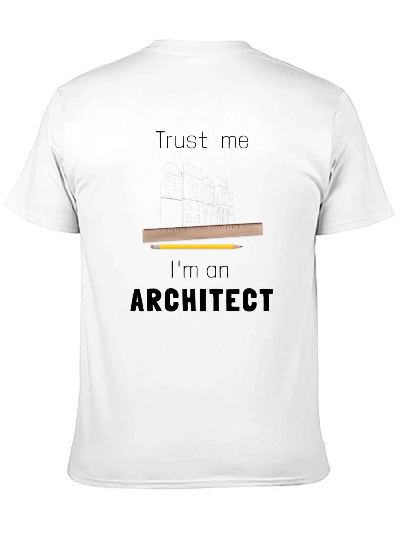 Trust Me Im An Architect T-Shirt