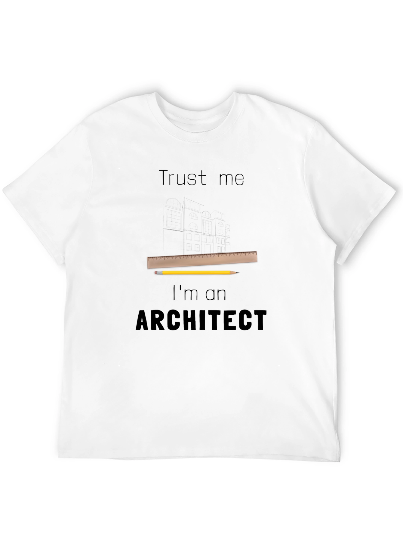 Trust Me Im An Architect T-Shirt
