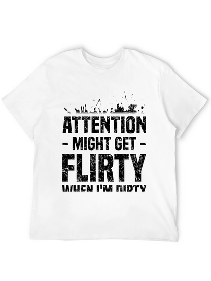 Attention Might Get Flirty T-Shirt