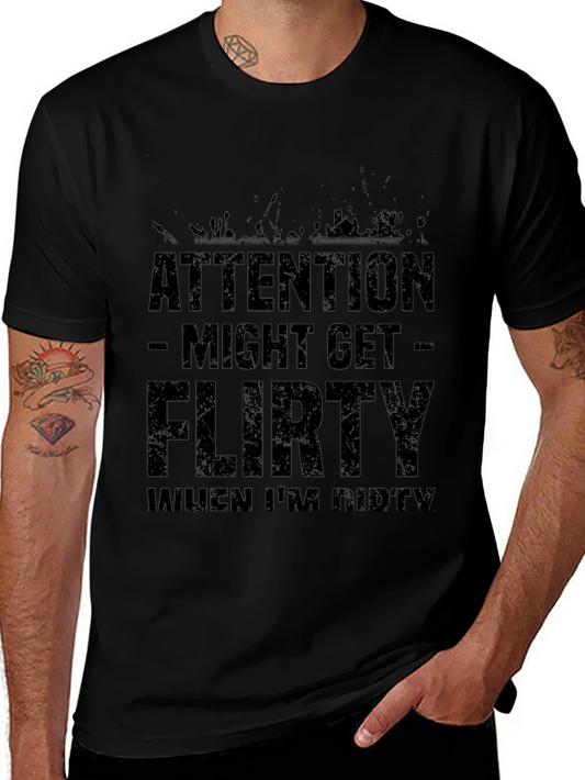 Attention Might Get Flirty T-Shirt
