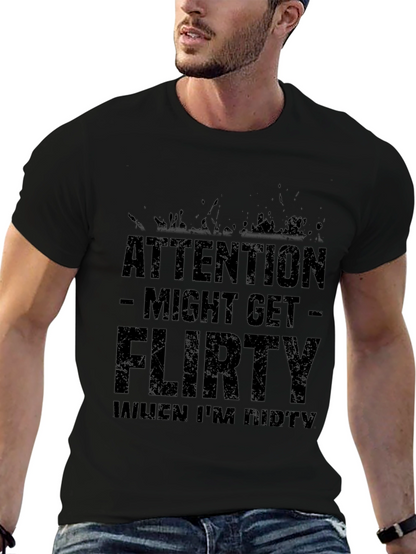 Attention Might Get Flirty T-Shirt