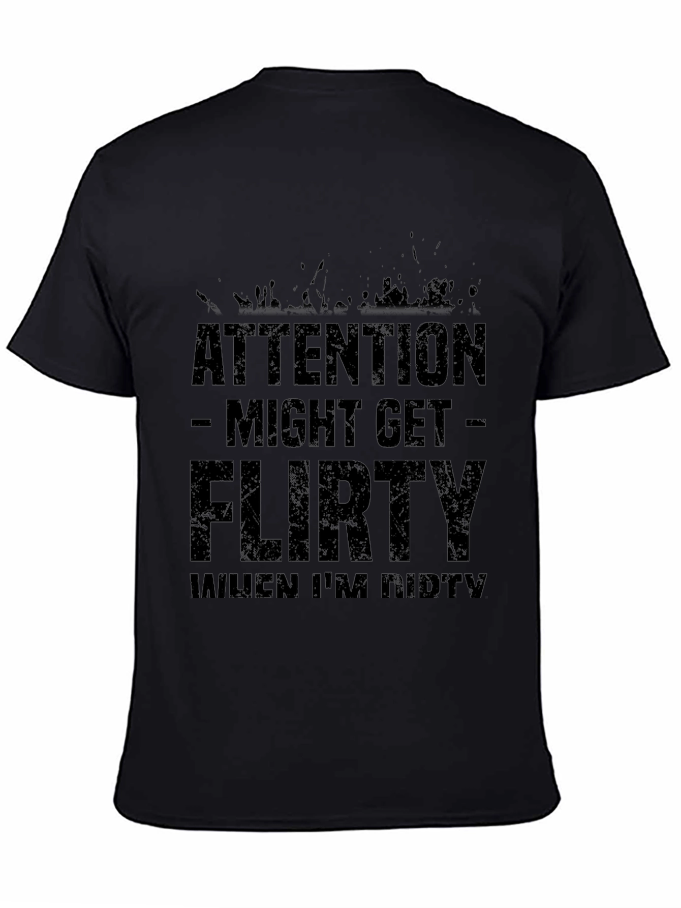Attention Might Get Flirty T-Shirt