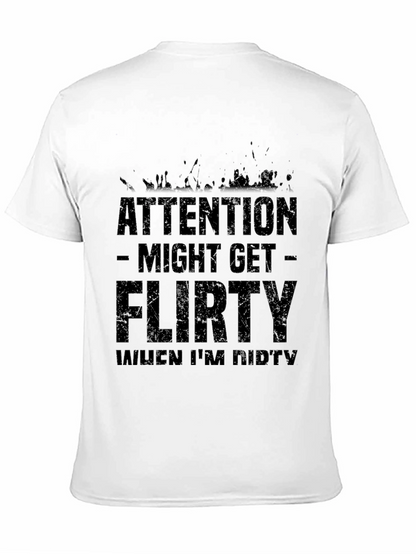 Attention Might Get Flirty T-Shirt