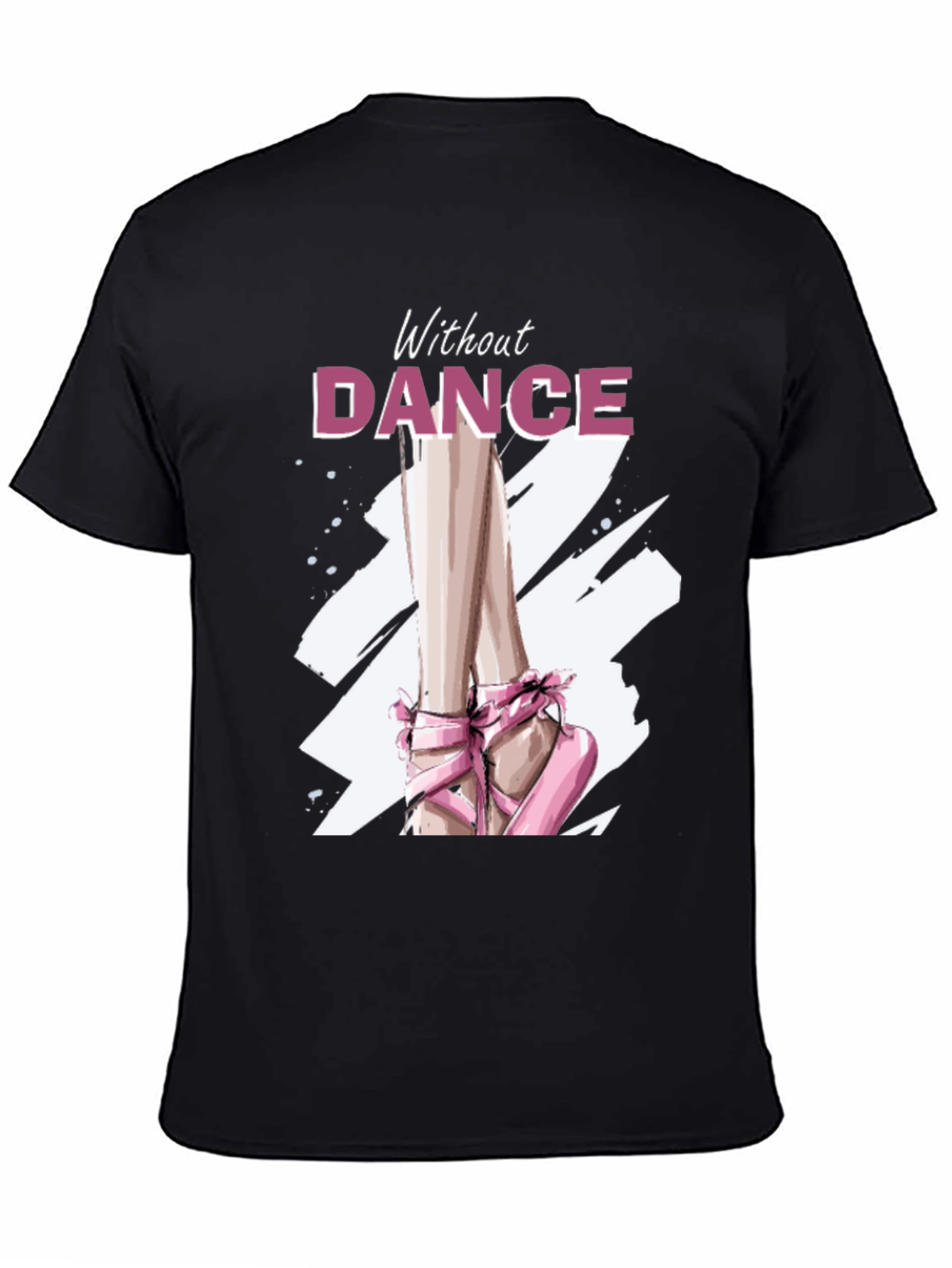 Without Dance Graphic Tee - Ballet Inspired