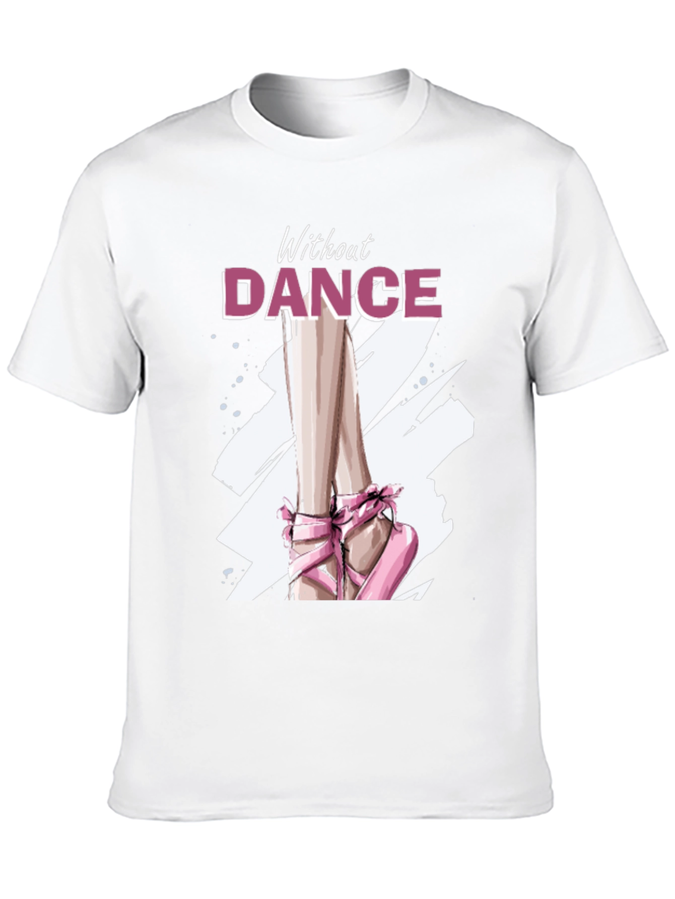Without Dance Graphic Tee - Ballet Inspired