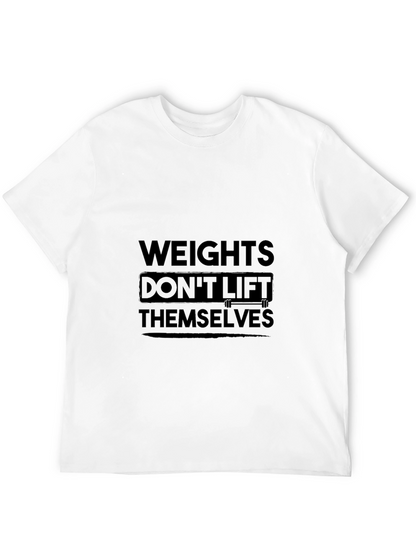 Weights Dont Lift Themselves Black T-Shirt