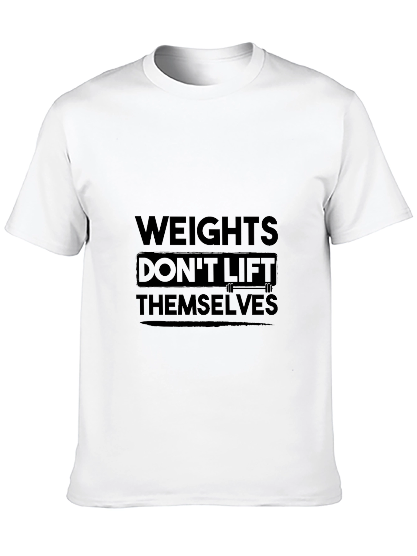 Weights Dont Lift Themselves Black T-Shirt