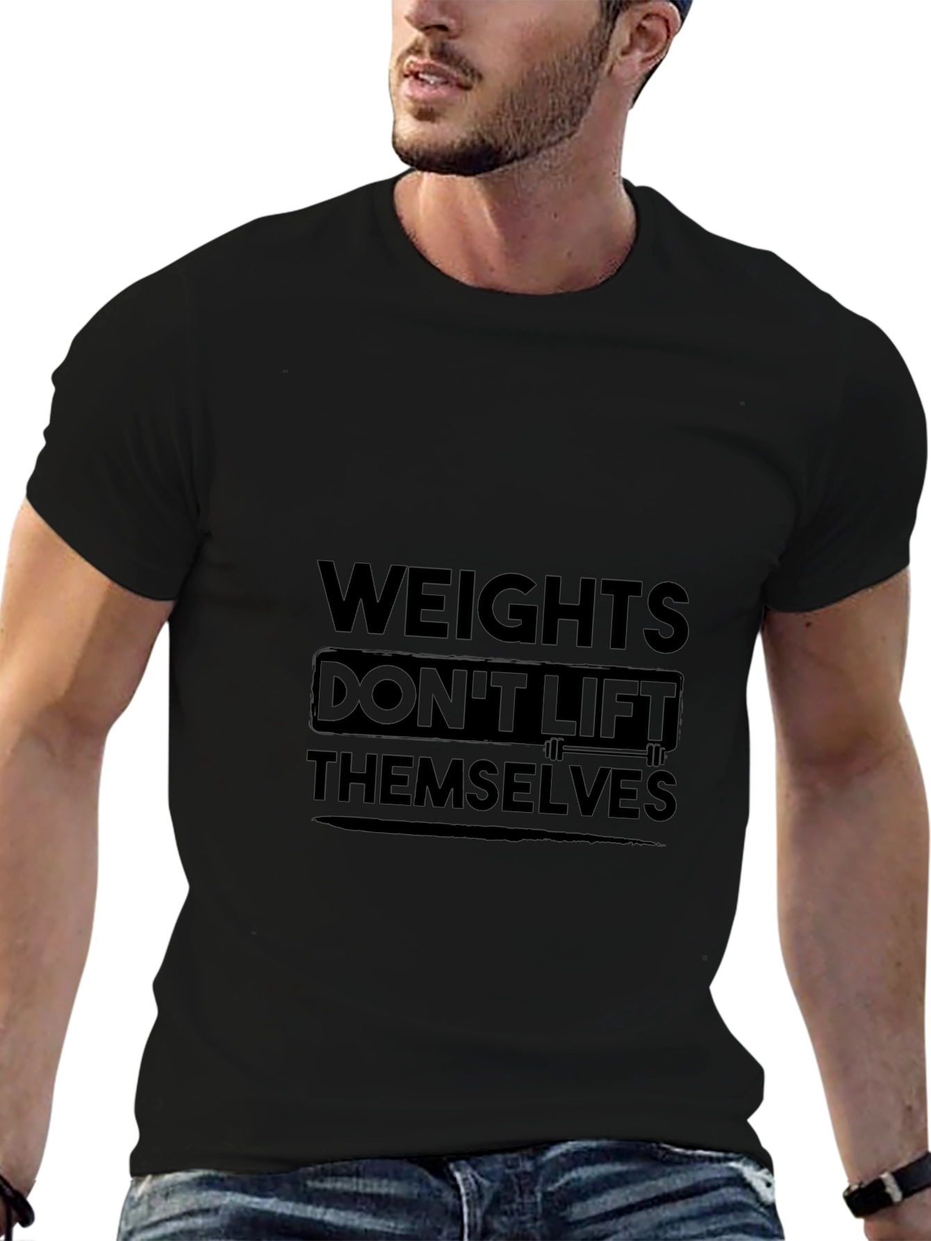 Weights Dont Lift Themselves Black T-Shirt