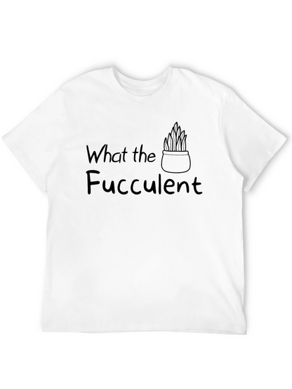 What the Fucculent Black T-Shirt