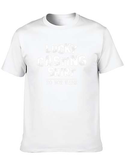 Lucky Casting Shirt -  Do Not Wash Tee
