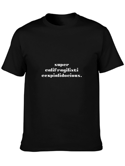 Supercalifragilistic T-Shirt