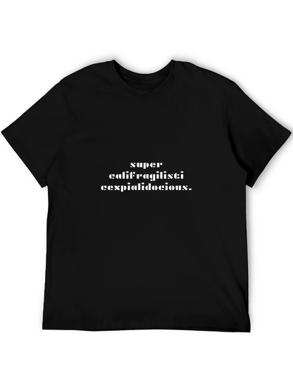 Supercalifragilistic T-Shirt