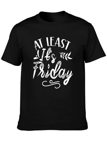 At Least Its Friday Black T-Shirt
