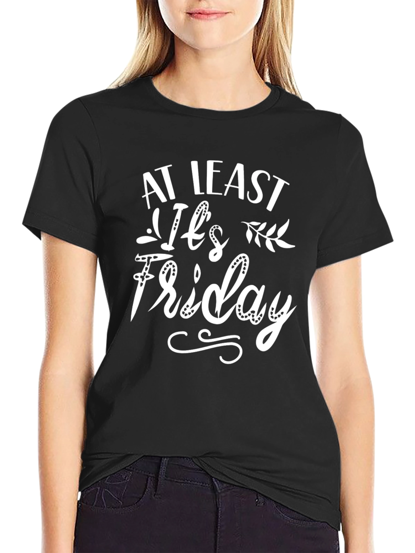 At Least Its Friday Black T-Shirt