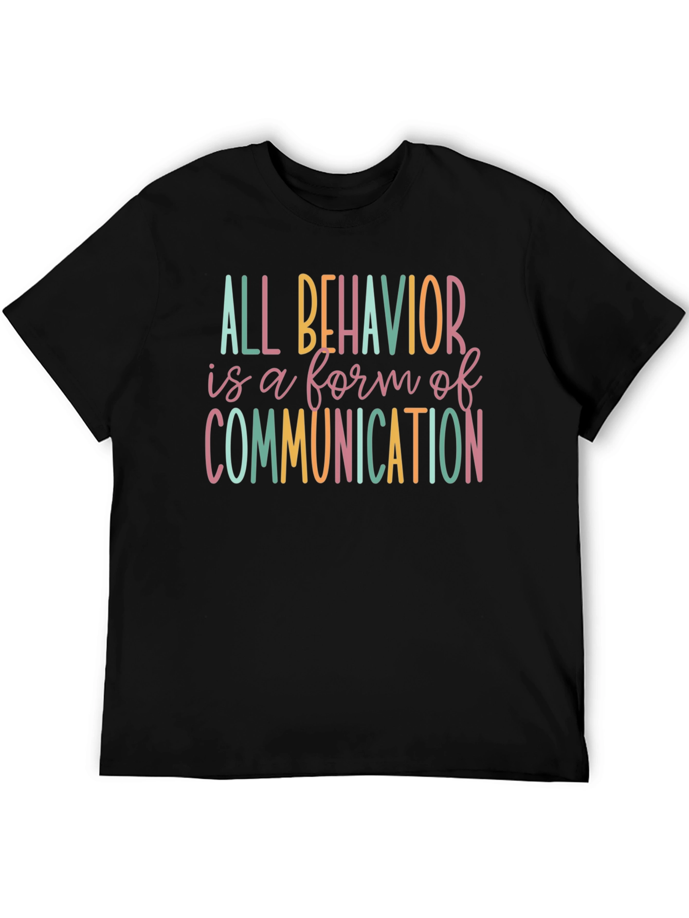 All Behavior Communication T-Shirt