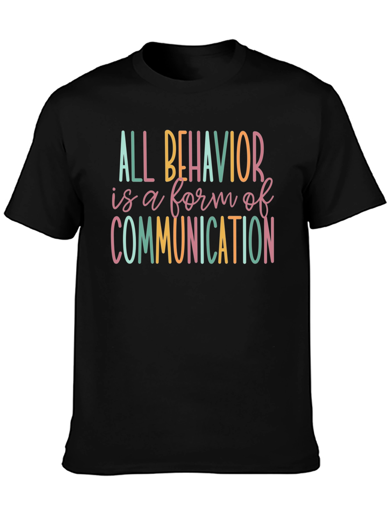 All Behavior Communication T-Shirt