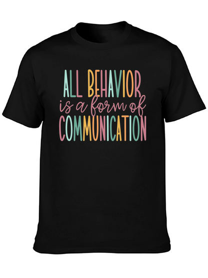 All Behavior Communication T-Shirt