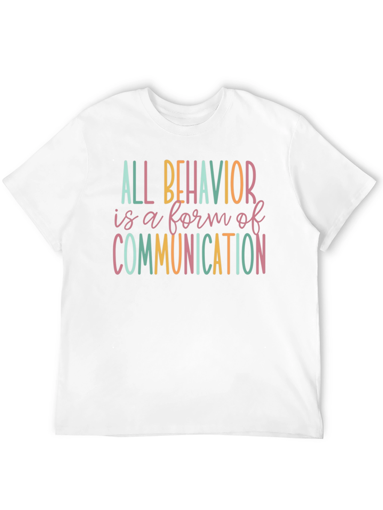 All Behavior Communication T-Shirt